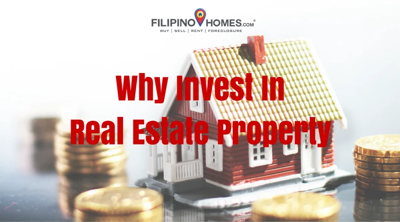 Why Invest In Real Estate Property
