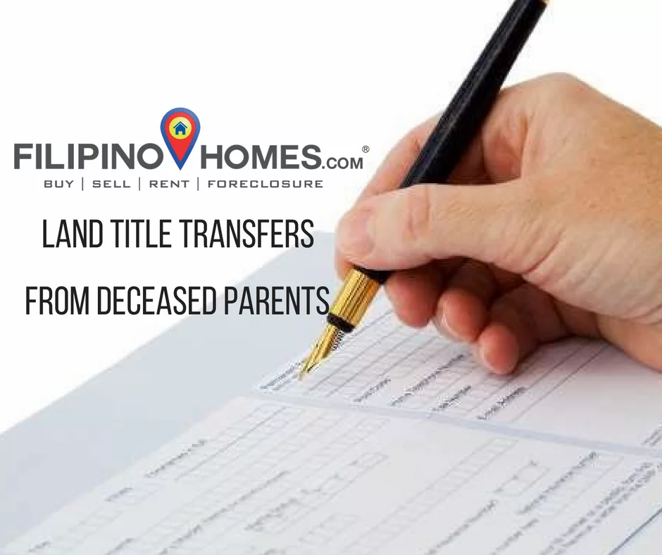 Transferring a Property Title From Deceased Parents in PH