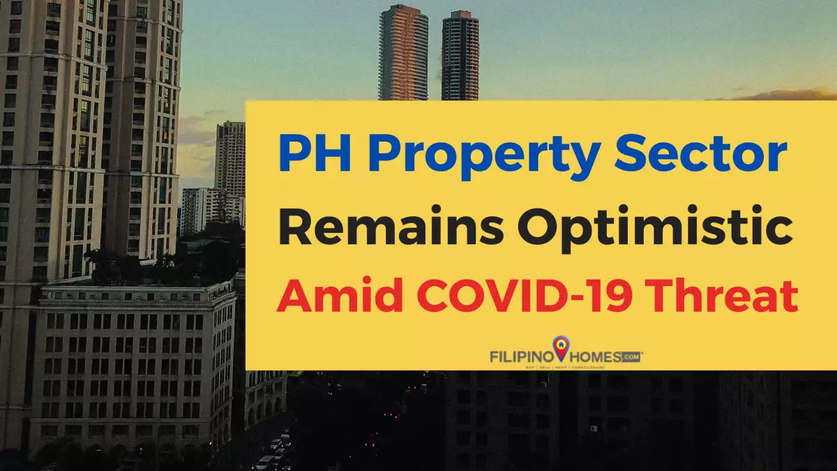 PH Property Sector Remains Optimistic Amid COVID-19 Threat