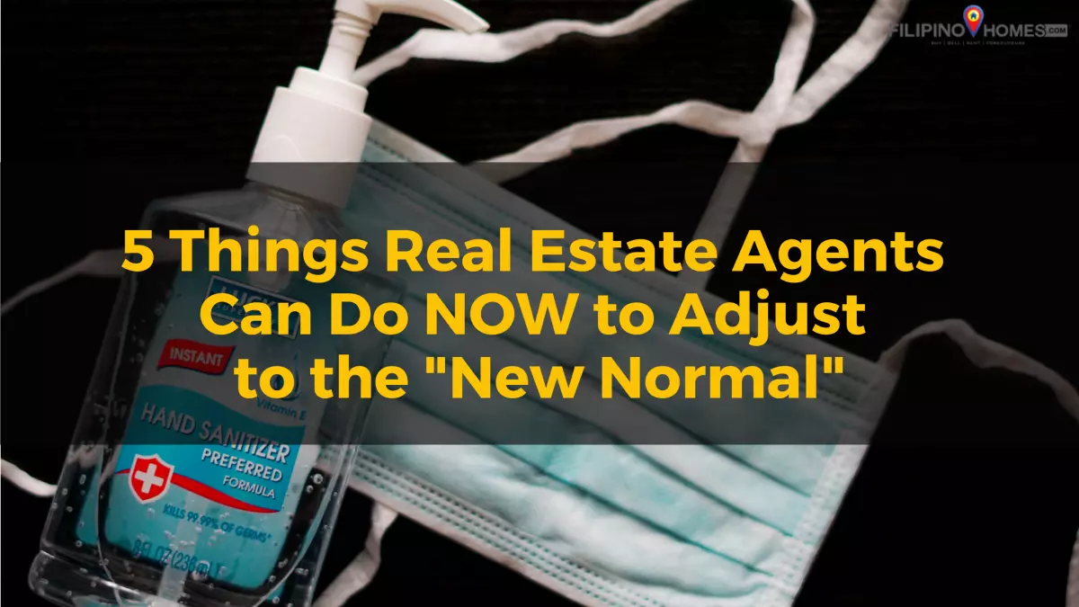 5 Things Real Estate Agents Can Do Now to Adjust to the "New Normal"