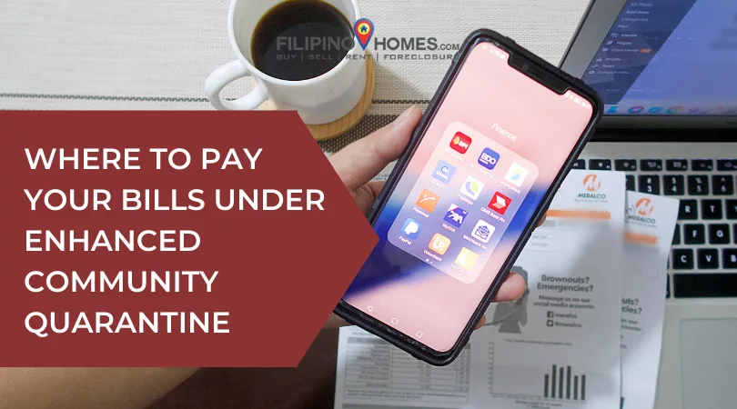 Where to Pay Your Bills Under Enhanced Community Quarantine