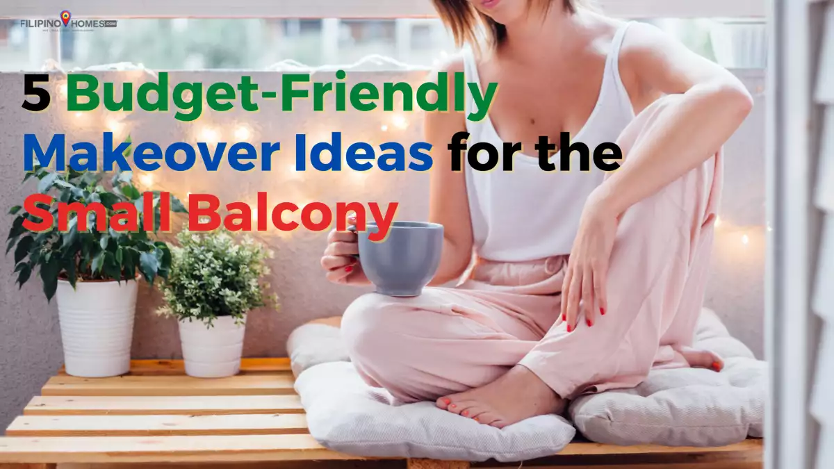 5 Budget-Friendly Makeover Ideas for the Small Balcony