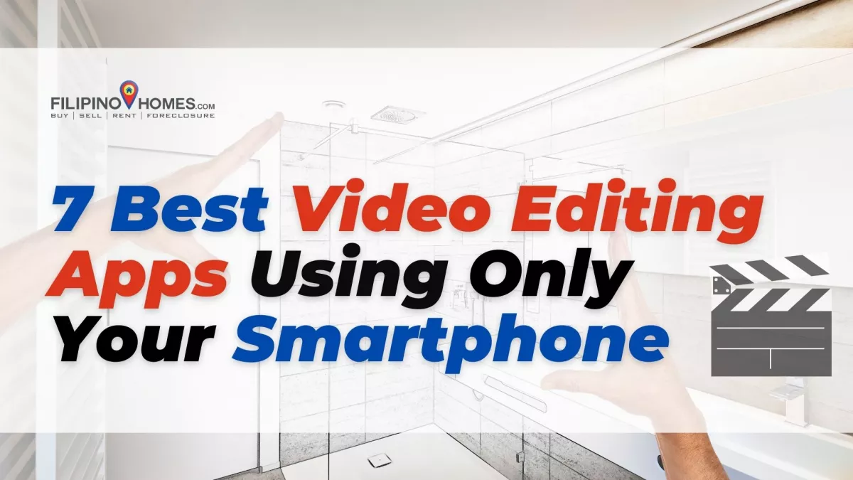7 Video Editing Apps for Real Estate Agents Using Only Smartphone
