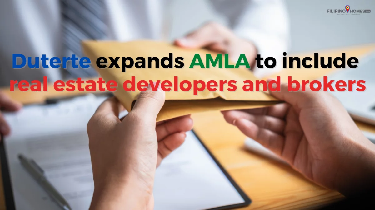 Duterte expands AMLA to include real estate developers and brokers