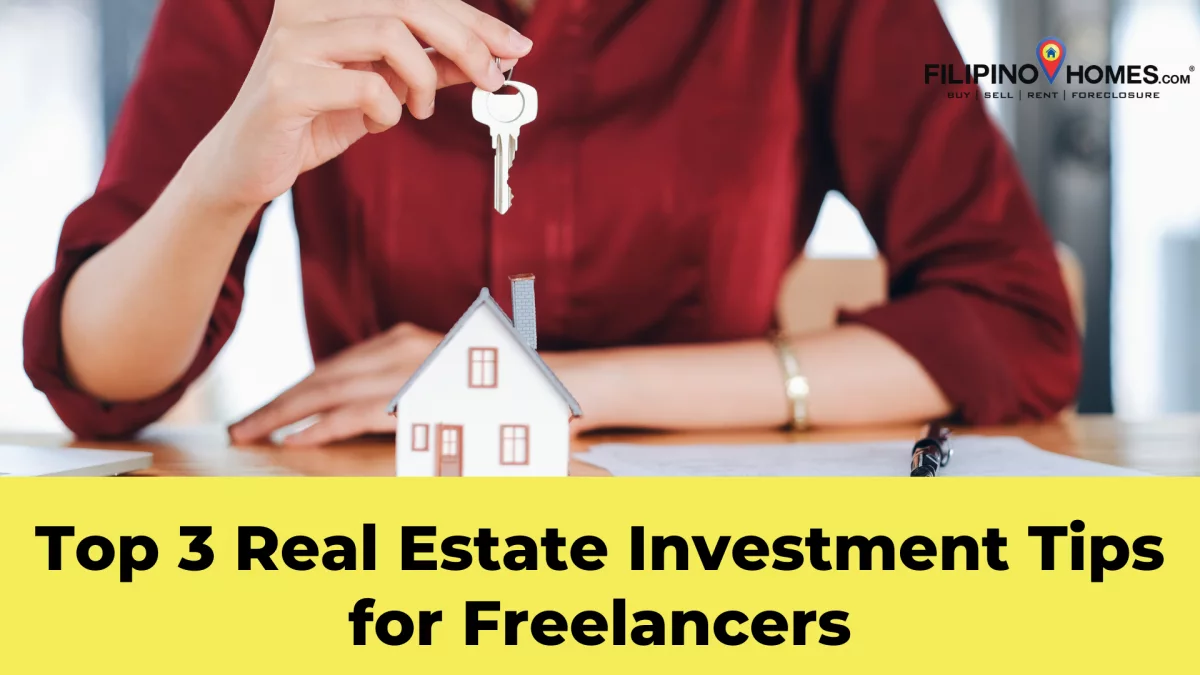 Top 3 Real Estate Investment Tips for Freelancers