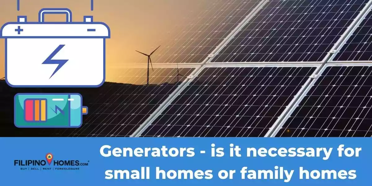 Generators - is it necessary for small homes or family homes