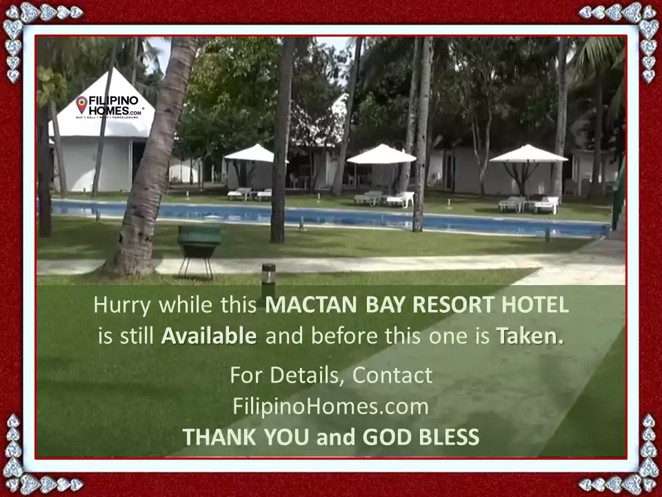 Open photo 21 of 21 — Invest in MACTAN BAY RESORT HOTEL, because the Property Value will Increase with the Opening this Year of the Cebu-Cordova Bridge. Current Price - USD32M = PhP1.568B