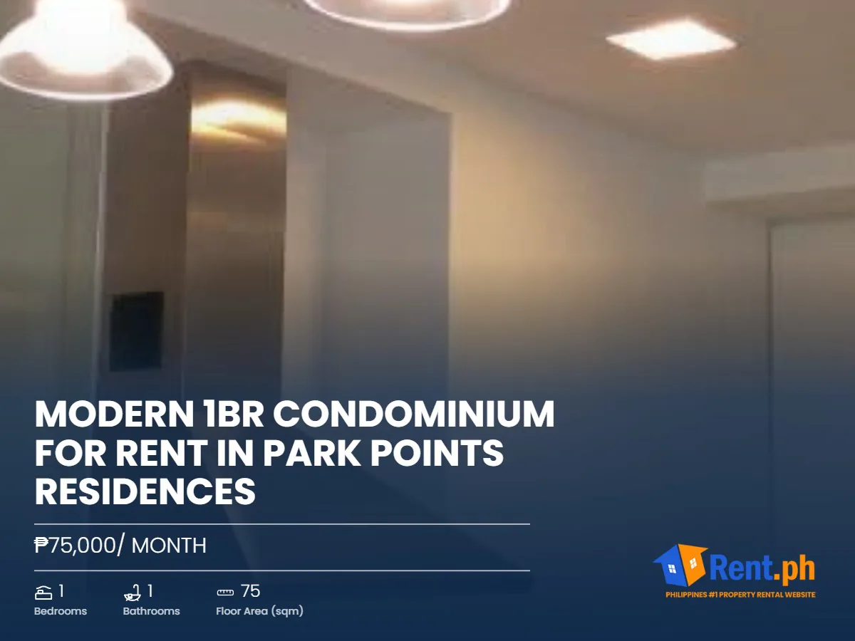 Modern 1BR Condominium For Rent in Park Points Residences