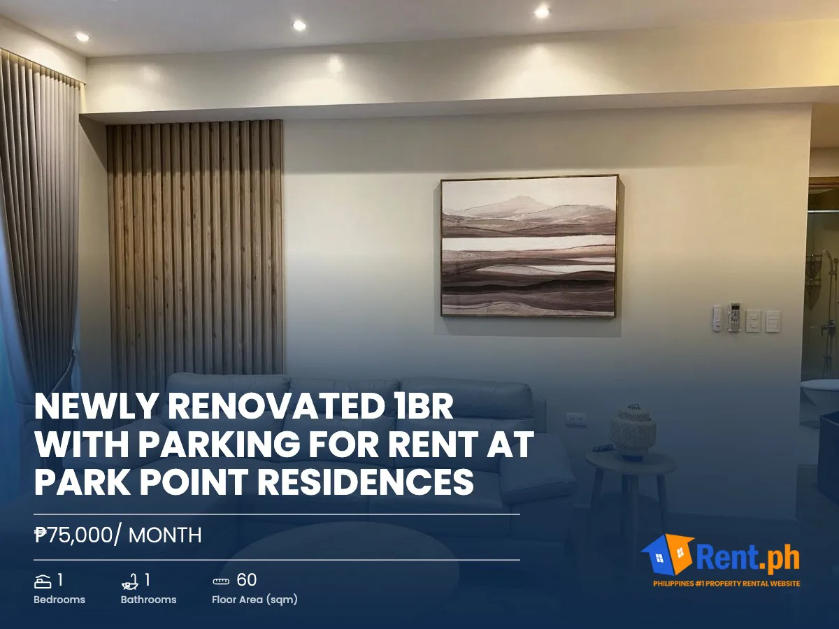 NEWLY RENOVATED 1BR WITH PARKING FOR RENT AT PARK POINT RESIDENCES 