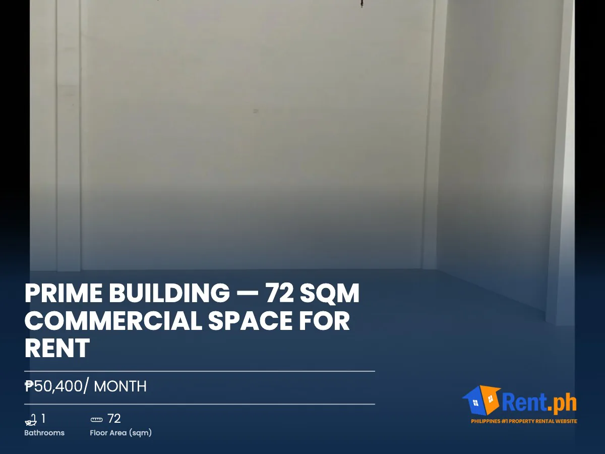 PRIME BUILDING — 72 SQM COMMERCIAL SPACE FOR RENT