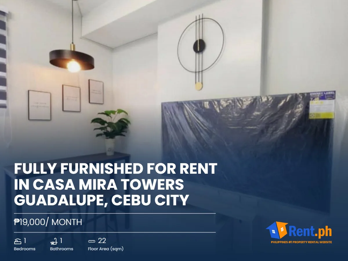 Fully furnished for RENT in Casa Mira Towers Guadalupe, Cebu City