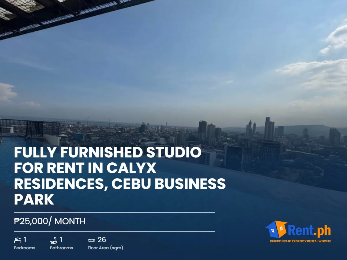 Fully furnished Studio for RENT in Calyx Residences, Cebu Business Park