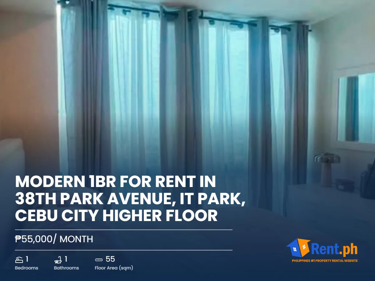 Modern 1BR for RENT in 38th Park Avenue, IT Park, Cebu City Higher Floor