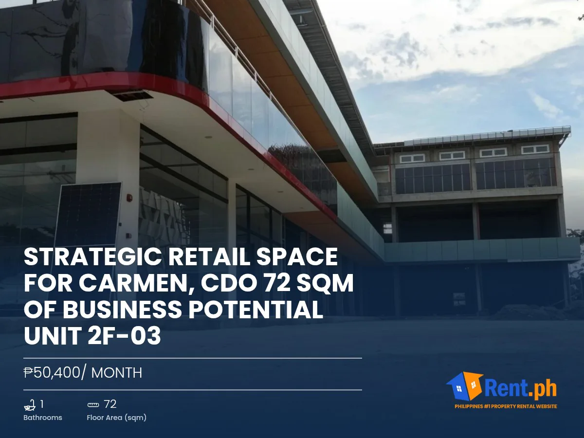 Strategic Retail Space For Carmen, CDO 72 SQM OF BUSINESS POTENTIAL Unit 2F-03