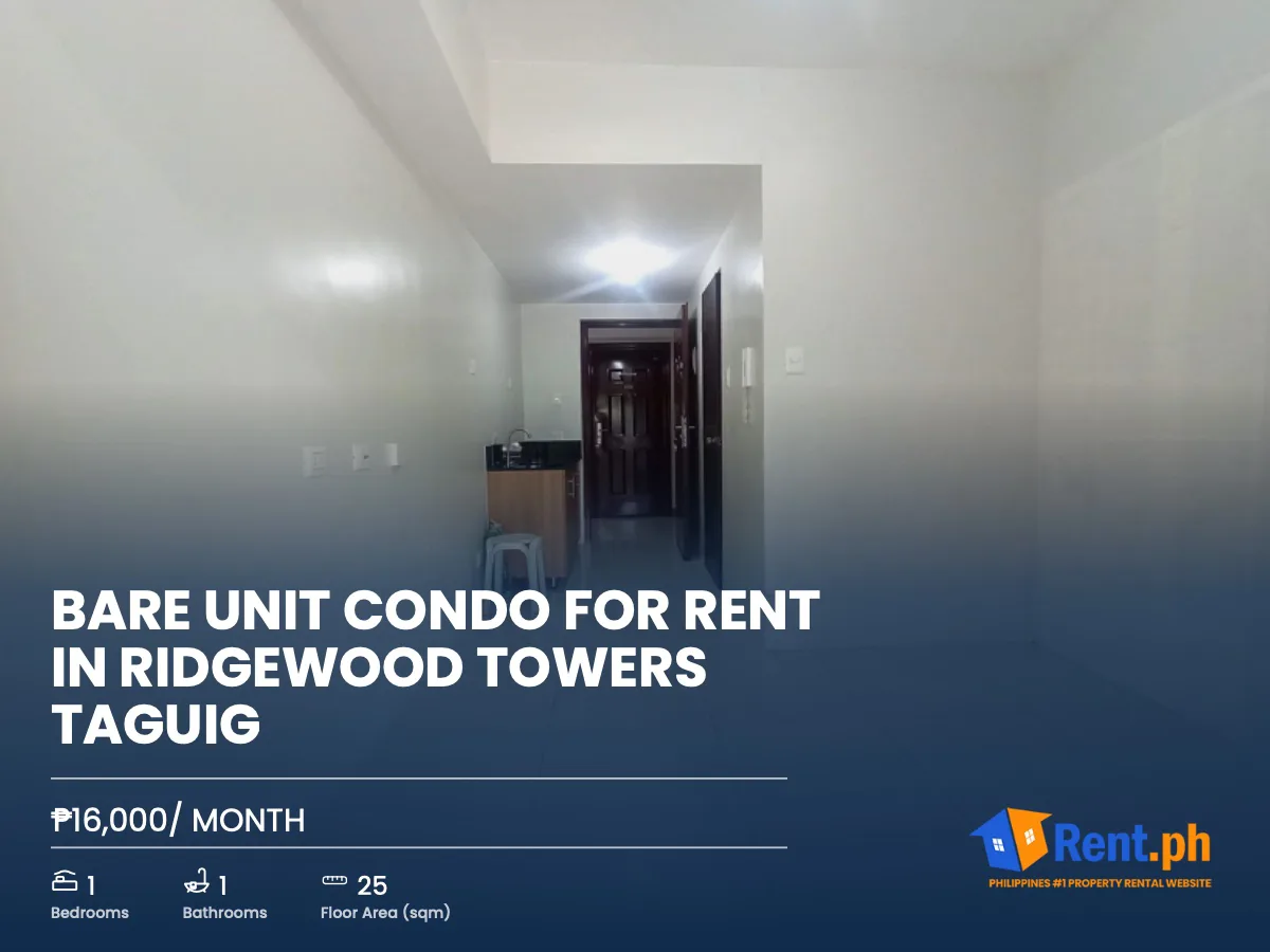 BARE UNIT CONDO FOR RENT IN RIDGEWOOD TOWERS TAGUIG