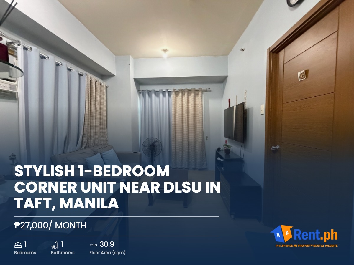Stylish 1-Bedroom Corner Unit Near DLSU in Taft, Manila