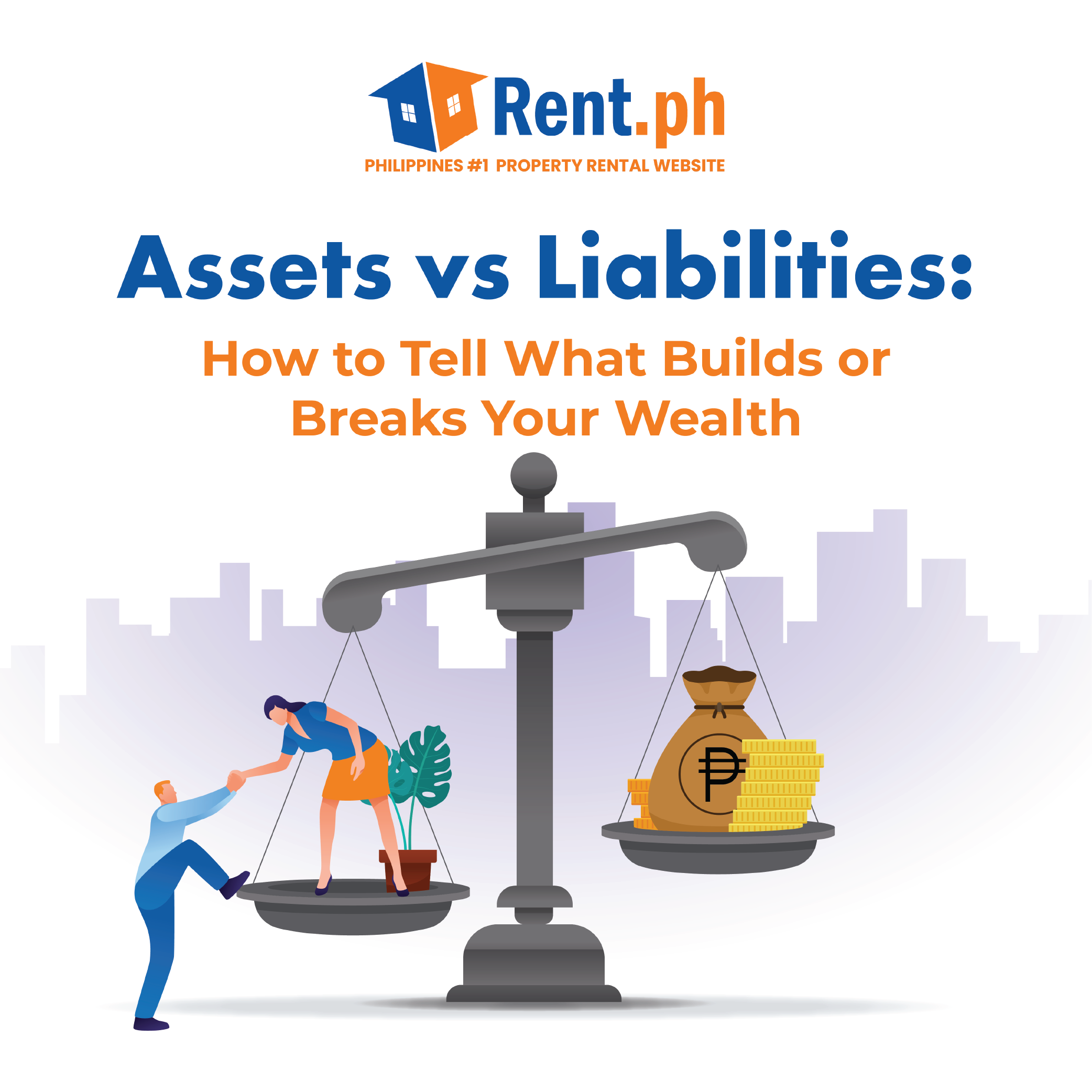 Assets vs. Liabilities: How to Tell What Builds or Breaks Your Wealth